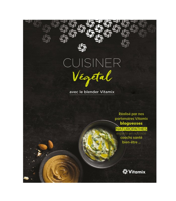 Livre Cuisiner Végétal avec le blender Vitamix