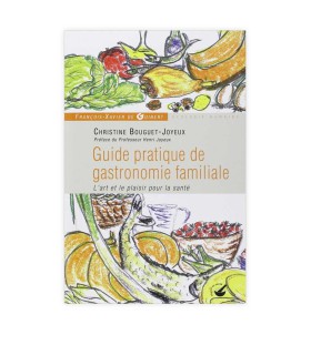 Guide Pratique de Gastronomie Familiale